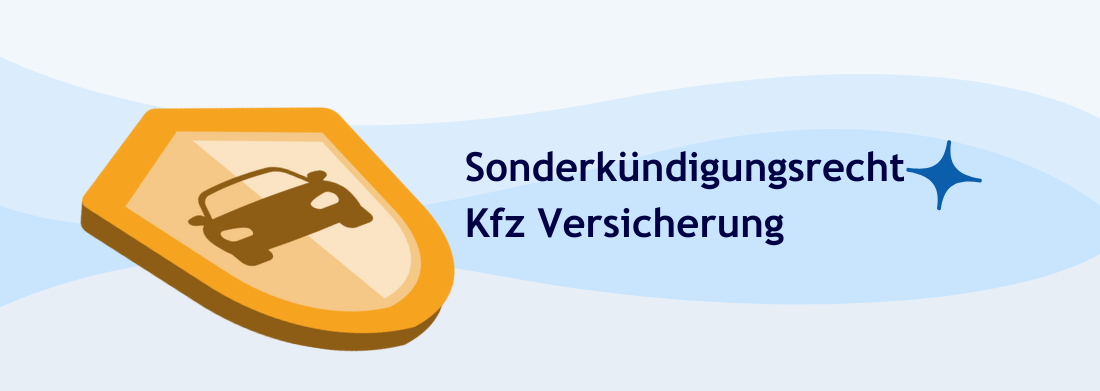 Schild mit Auto und Aufschrift Sonderkündigungsrecht Kfz Versicherung